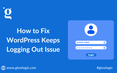 How to Fix WordPress Keeps Logging Out Issue