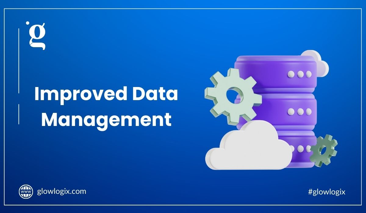 Improved Data Management