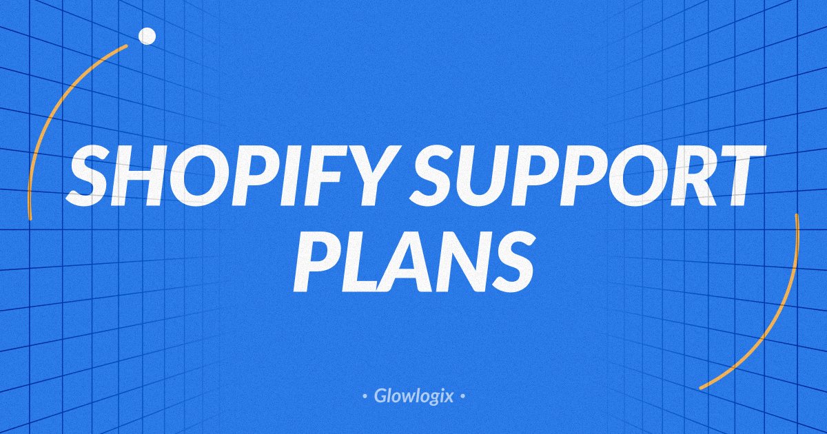 Shopify Support Plans