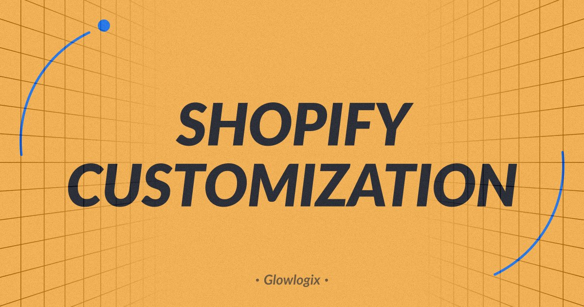 Shopify Customization Services