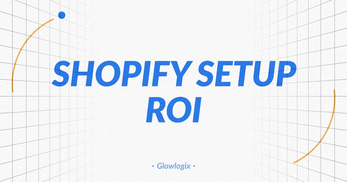 Shopify ROI 