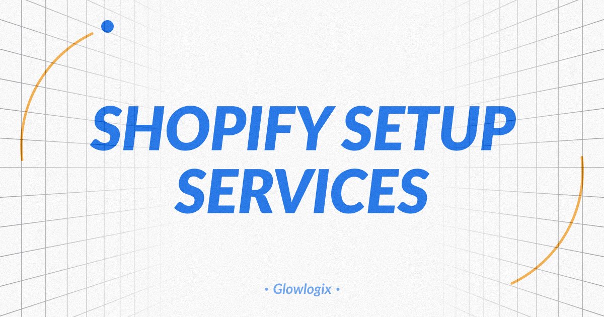 Shopify Store Setup Services